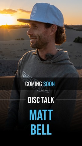 Disc Talk: Matt Bell 