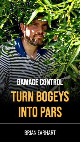 Damage Control: Turn Bogeys Into Pars